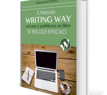 Il metodo Writing way: scrivere e pubblicare un libro