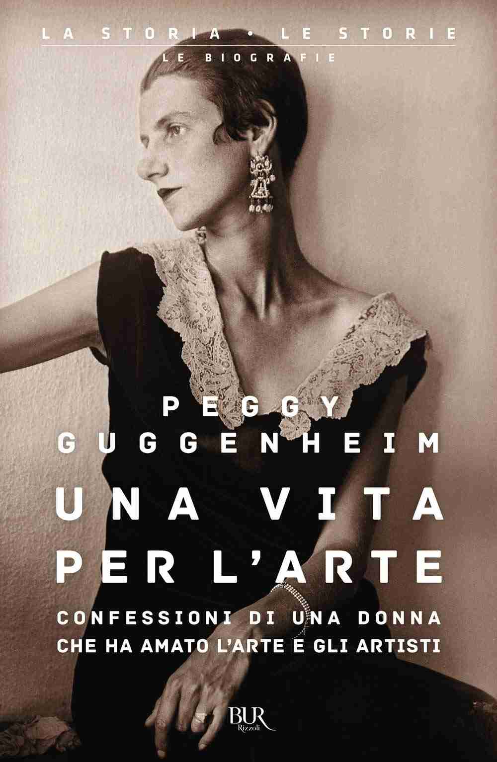Una vita per l'arte. Confessioni di una donna che ha amato l'arte e gli artisti diventare scrittori