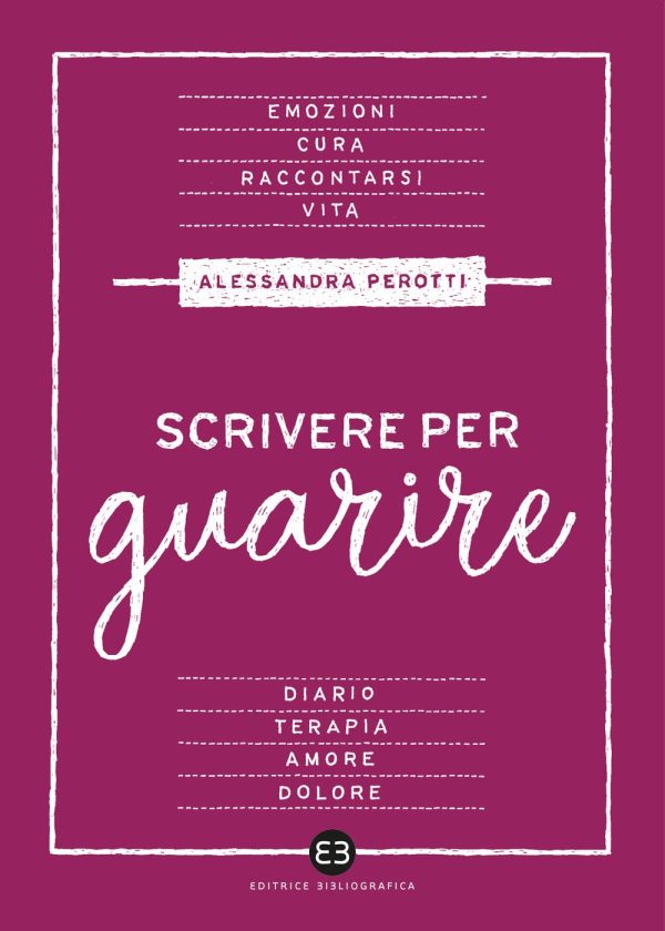 scrivere per guarire cover ale perotti editare un libro